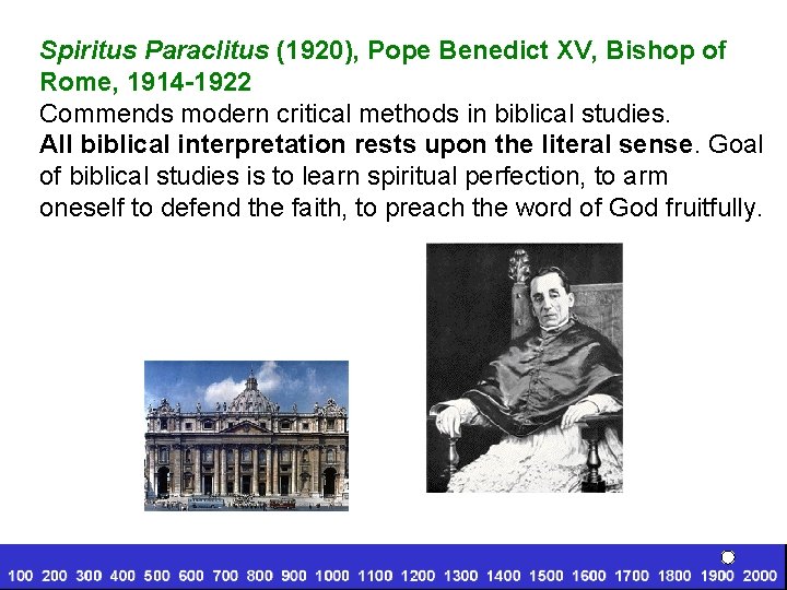 Spiritus Paraclitus (1920), Pope Benedict XV, Bishop of Rome, 1914 -1922 Commends modern critical