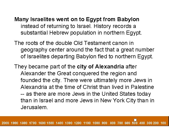 Many Israelites went on to Egypt from Babylon instead of returning to Israel. History