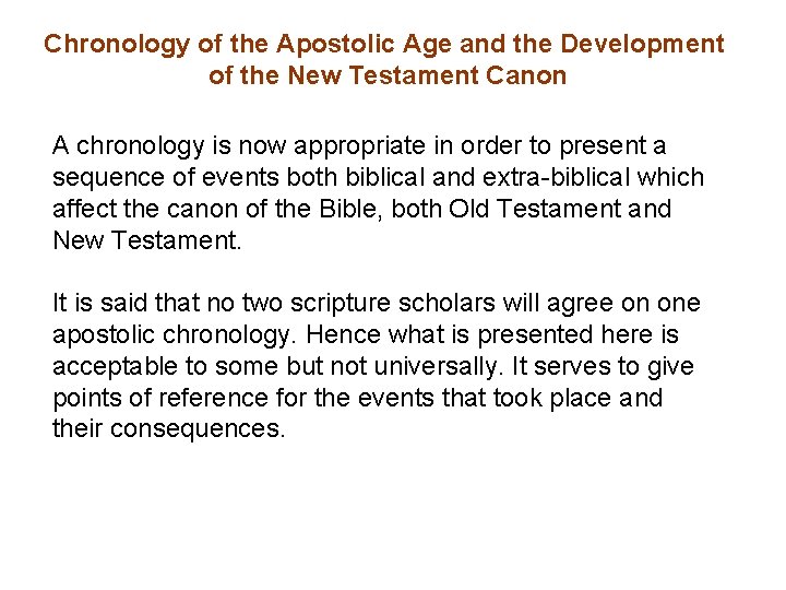 Chronology of the Apostolic Age and the Development of the New Testament Canon A