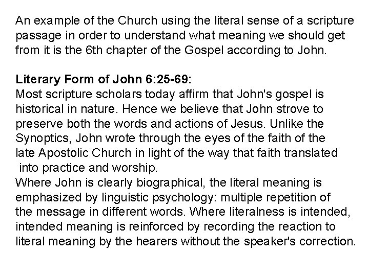 An example of the Church using the literal sense of a scripture passage in