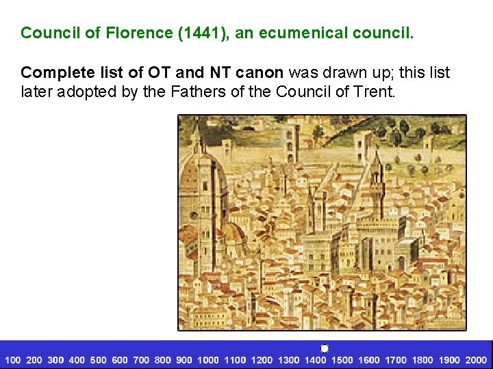 Council of Florence (1441), an ecumenical council. Complete list of OT and NT canon