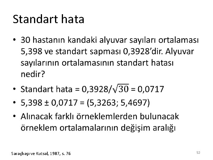 Standart hata • Saraçbaşı ve Kutsal, 1987, s. 76 52 