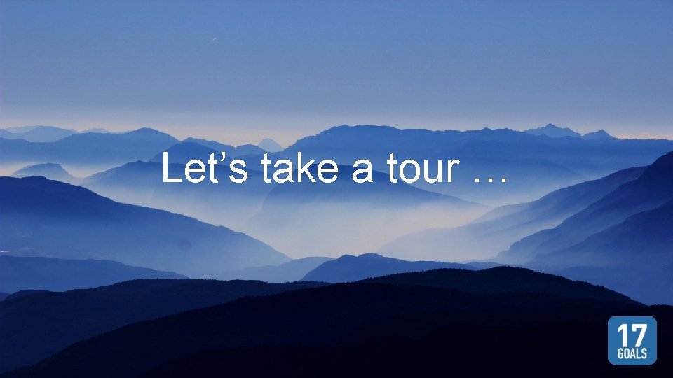 Let’s take a tour … 