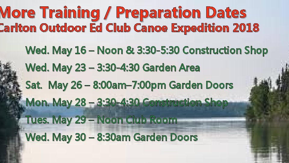 More Training / Preparation Dates Carlton Outdoor Ed Club Canoe Expedition 2018 Wed. May