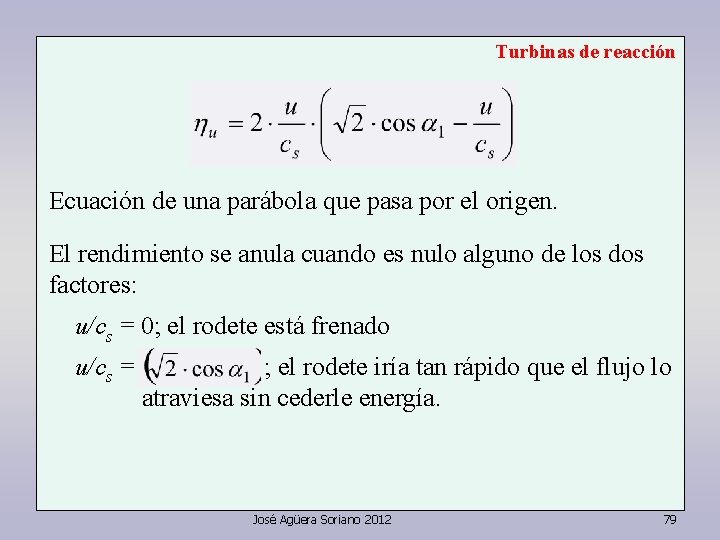 Turbinas de reacción Ecuación de una parábola que pasa por el origen. El rendimiento