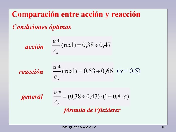 Condiciones óptimas acción (e = 0, 5) reacción general fórmula de Pfleiderer José Agüera