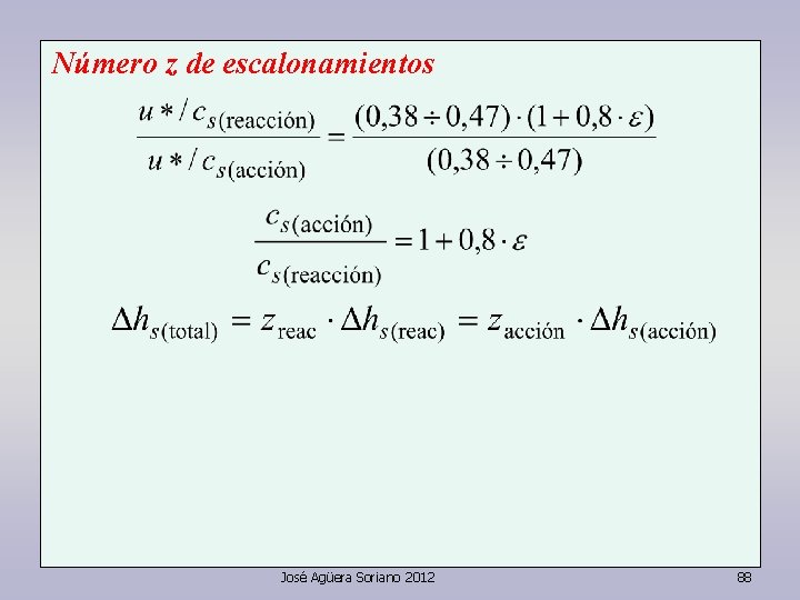 Número z de escalonamientos José Agüera Soriano 2012 88 