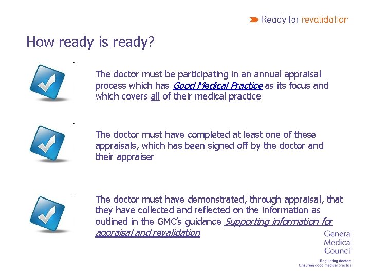 How ready is ready? The doctor must be participating in an annual appraisal process