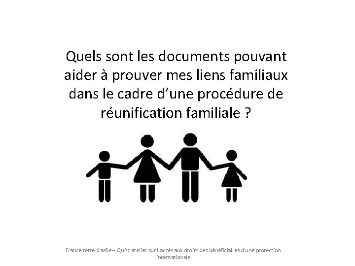 Quels sont les documents pouvant aider à prouver mes liens familiaux dans le cadre