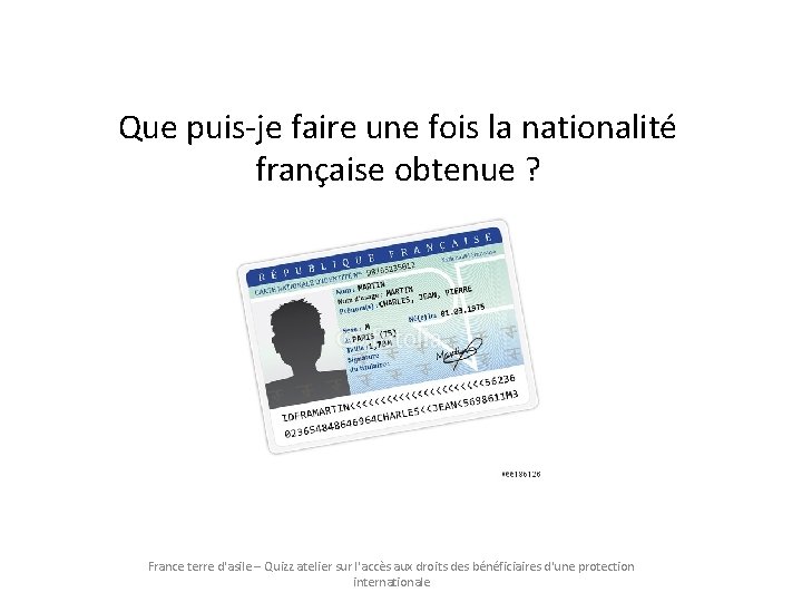 Que puis-je faire une fois la nationalité française obtenue ? France terre d'asile –