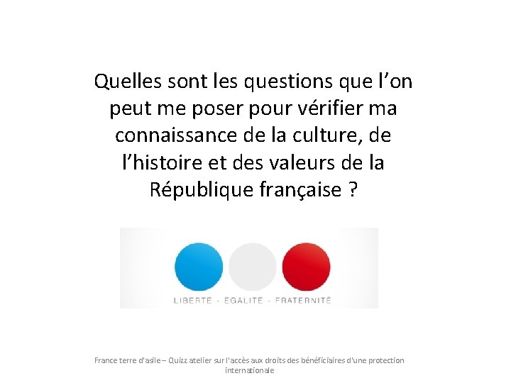 Quelles sont les questions que l’on peut me poser pour vérifier ma connaissance de