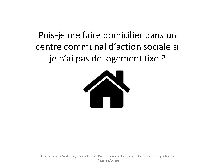 Puis-je me faire domicilier dans un centre communal d’action sociale si je n’ai pas