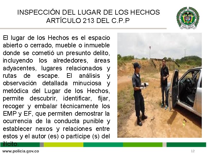 INSPECCIÓN DEL LUGAR DE LOS HECHOS ARTÍCULO 213 DEL C. P. P El lugar