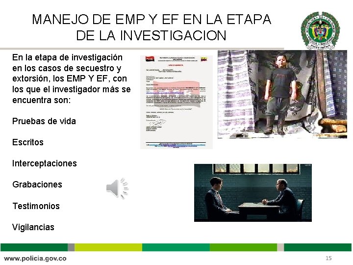 MANEJO DE EMP Y EF EN LA ETAPA DE LA INVESTIGACION En la etapa