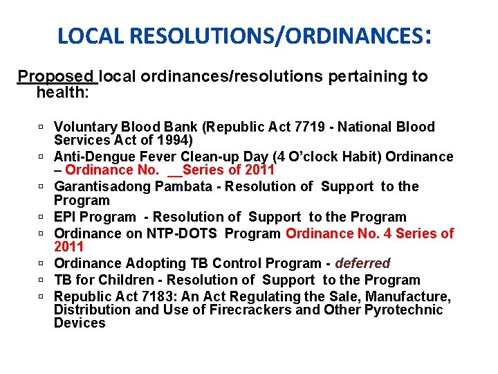 LOCAL RESOLUTIONS/ORDINANCES: Proposed local ordinances/resolutions pertaining to health: Voluntary Blood Bank (Republic Act 7719