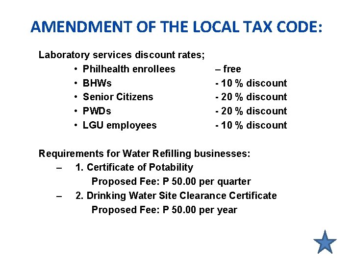 AMENDMENT OF THE LOCAL TAX CODE: Laboratory services discount rates; • Philhealth enrollees •