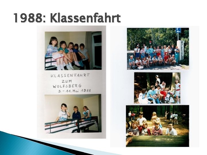 1988: Klassenfahrt 
