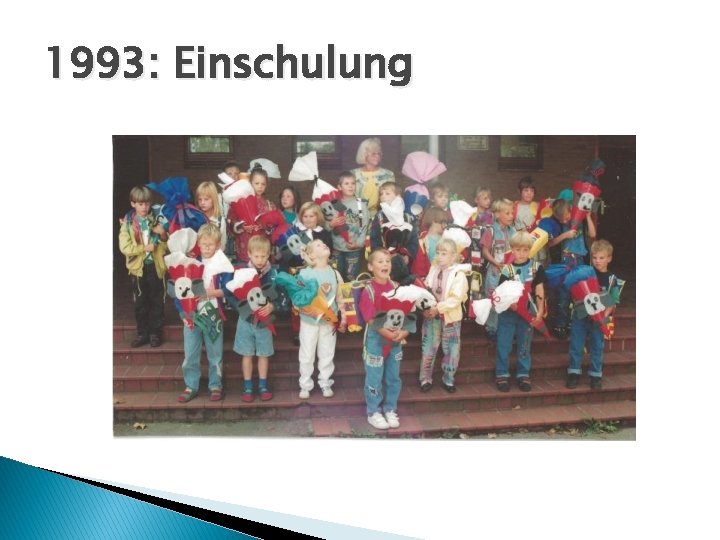 1993: Einschulung 