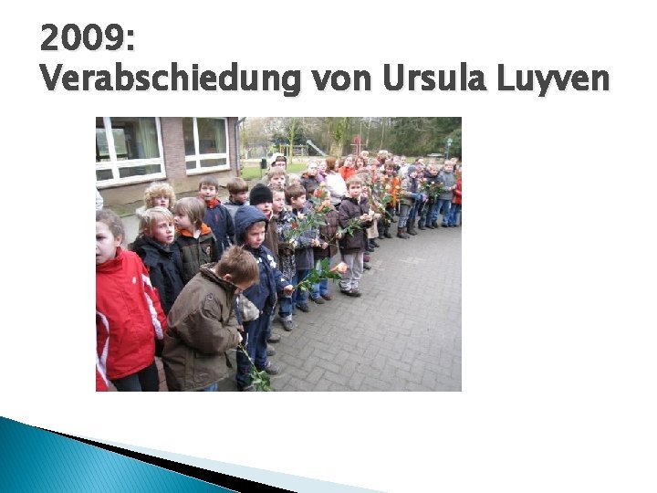 2009: Verabschiedung von Ursula Luyven 