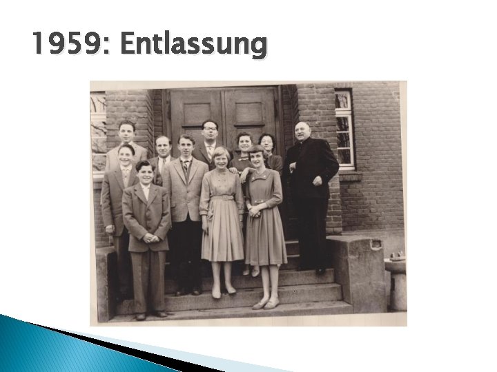 1959: Entlassung 