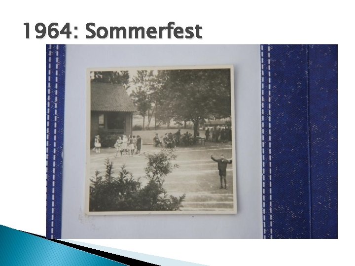 1964: Sommerfest 