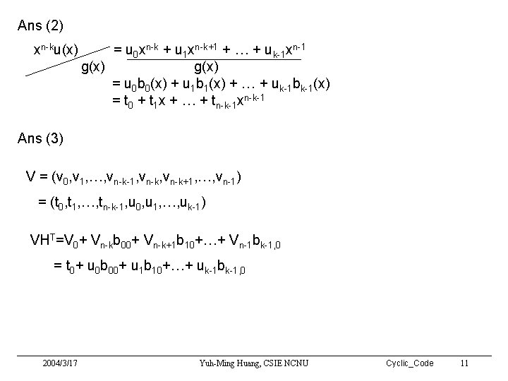 Ans (2) xn-ku(x) = u 0 xn-k + u 1 xn-k+1 + … +