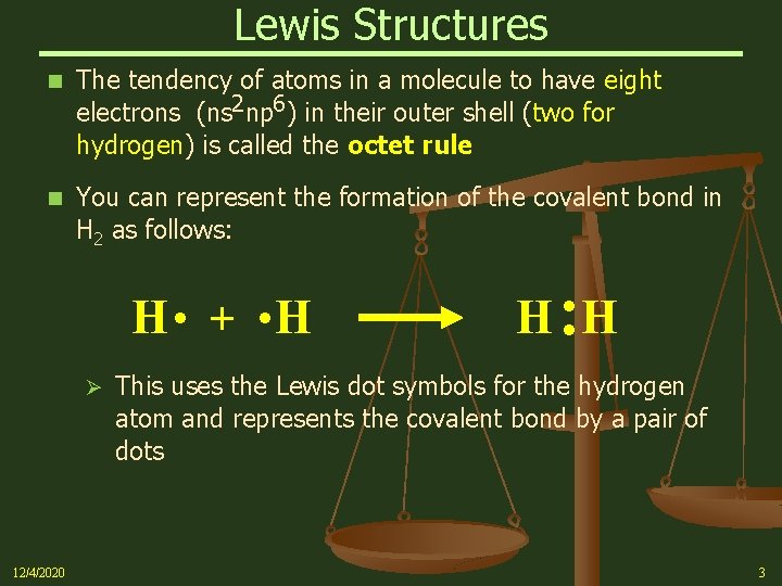 Lewis Structures n The tendency of atoms in a molecule to have eight electrons