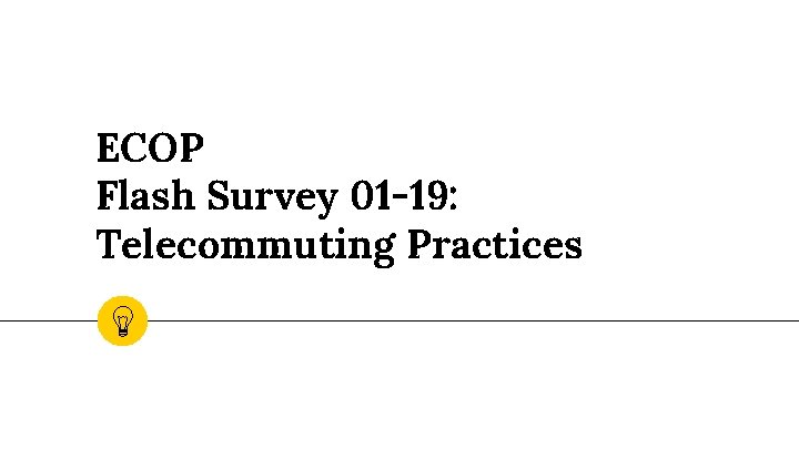 ECOP Flash Survey 01 -19: Telecommuting Practices 