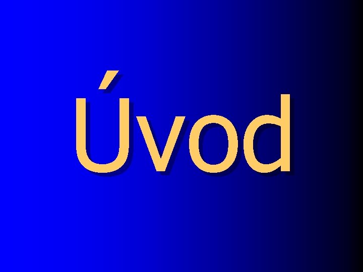 Úvod 