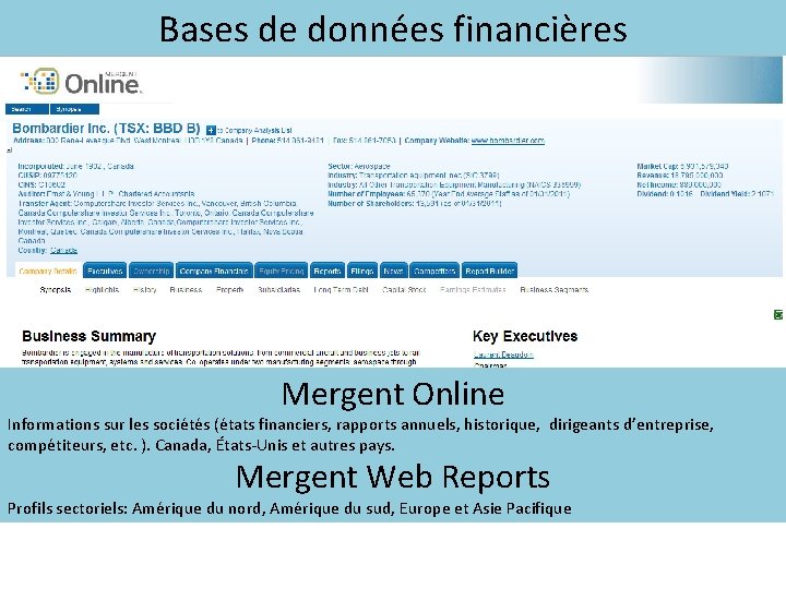 Bases de données financières Mergent Online Informations sur les sociétés (états financiers, rapports annuels,