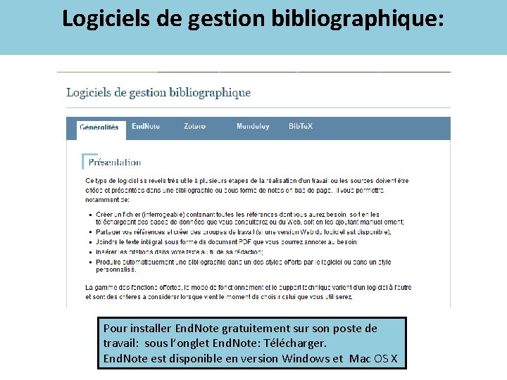 Logiciels de gestion bibliographique: Pour installer End. Note gratuitement sur son poste de travail: