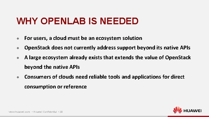 WHY OPENLAB IS NEEDED l For users, a cloud must be an ecosystem solution