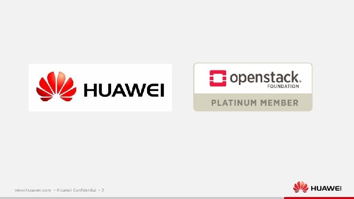 www. huawei. com ▪ Huawei Confidential ▪ 3 