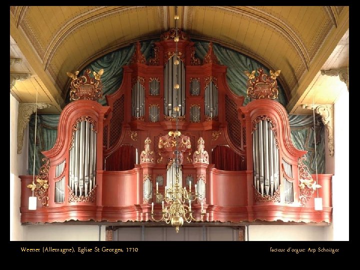 Weener (Allemagne), Eglise St Georges, 1710 facteur d'orgue: Arp Schnitger 