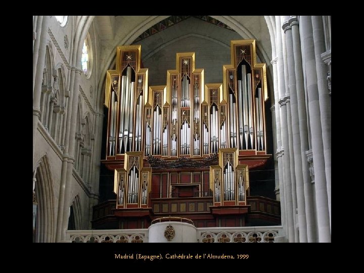 Madrid (Espagne), Cathédrale de l'Almudena, 1999 