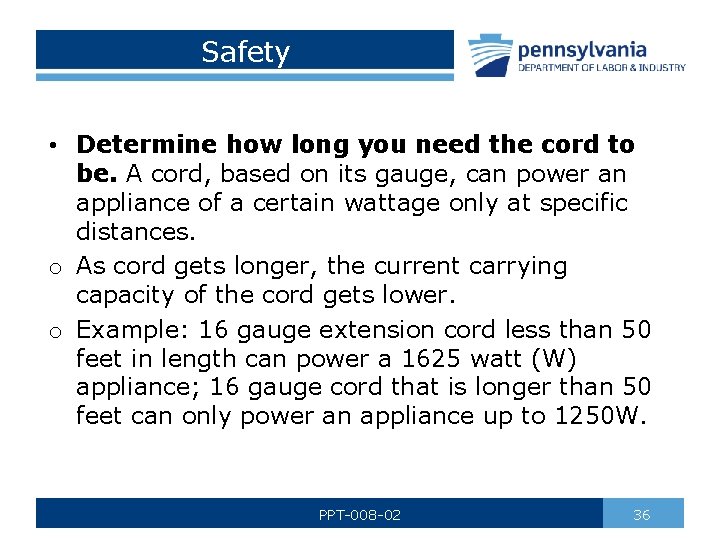 Safety • Determine how long you need the cord to be. A cord, based