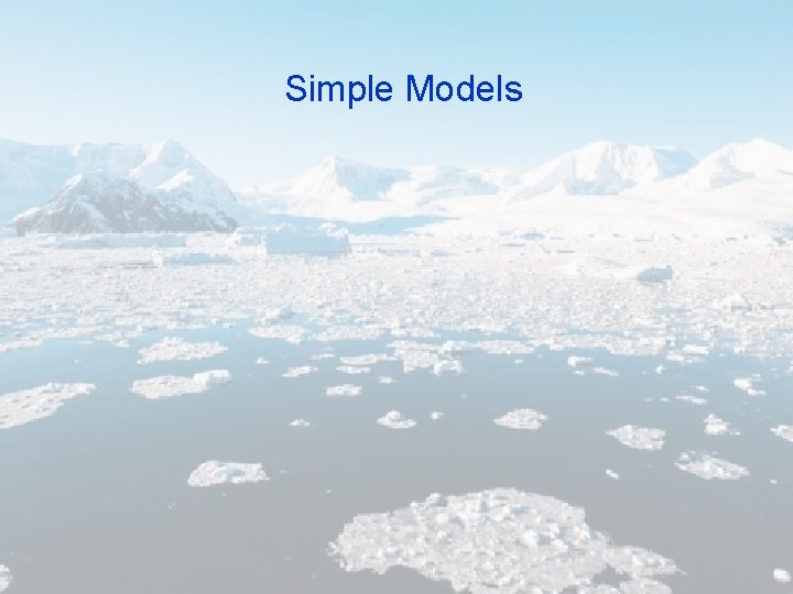 Simple Models 