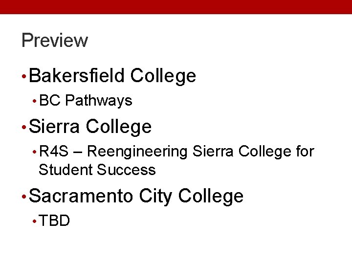 Preview • Bakersfield College • BC Pathways • Sierra College • R 4 S