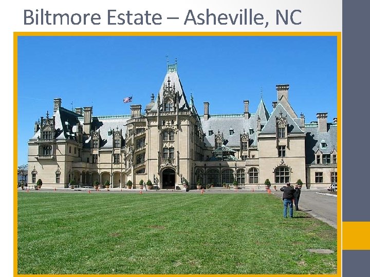 Biltmore Estate – Asheville, NC 