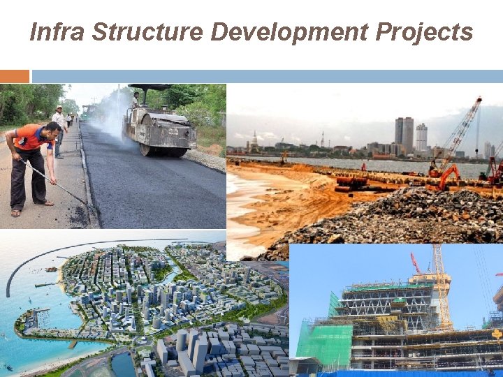 Infra Structure Development Projects 