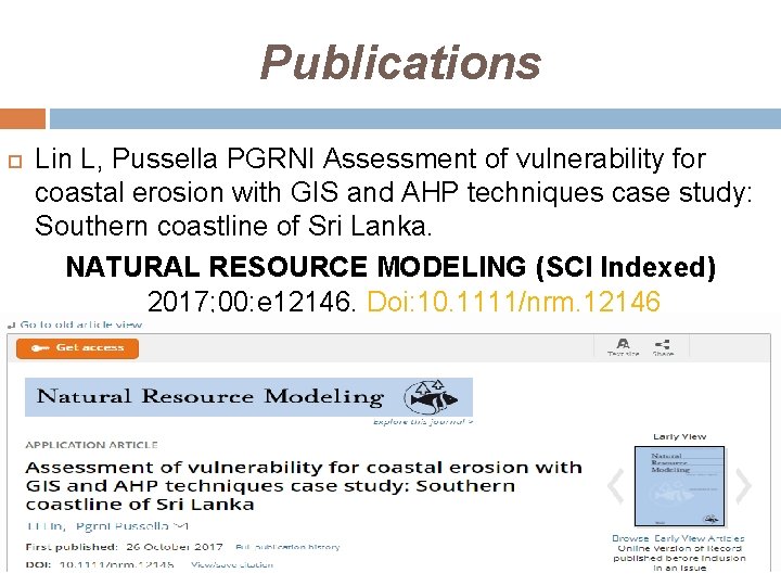 Publications Lin L, Pussella PGRNI Assessment of vulnerability for coastal erosion with GIS and
