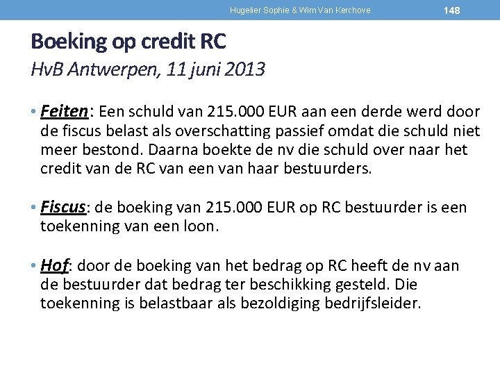 Hugelier Sophie & Wim Van Kerchove 148 Boeking op credit RC Hv. B Antwerpen,