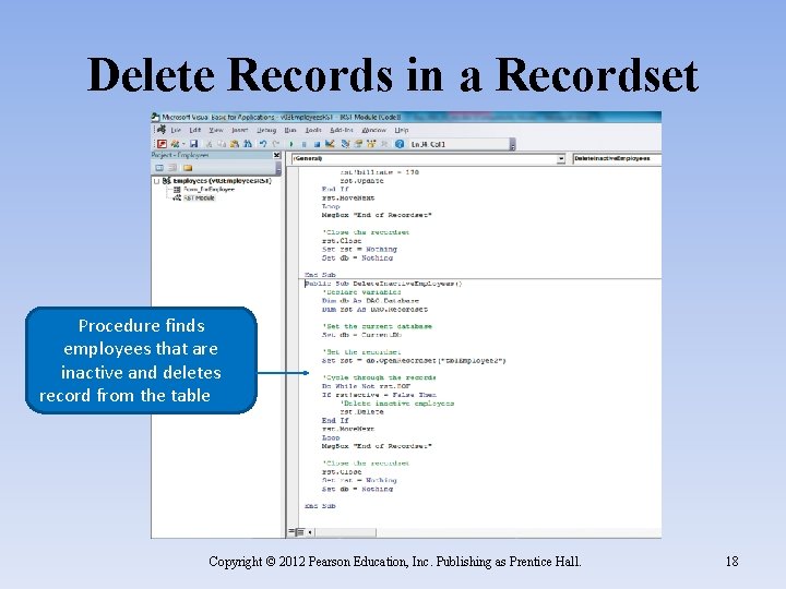 Delete Records in a Recordset Procedure finds employees that are inactive and deletes record