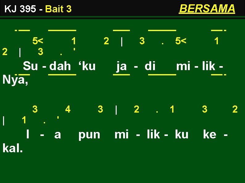 BERSAMA KJ 395 - Bait 3 2 5< 3 | 1. ' 2 Su