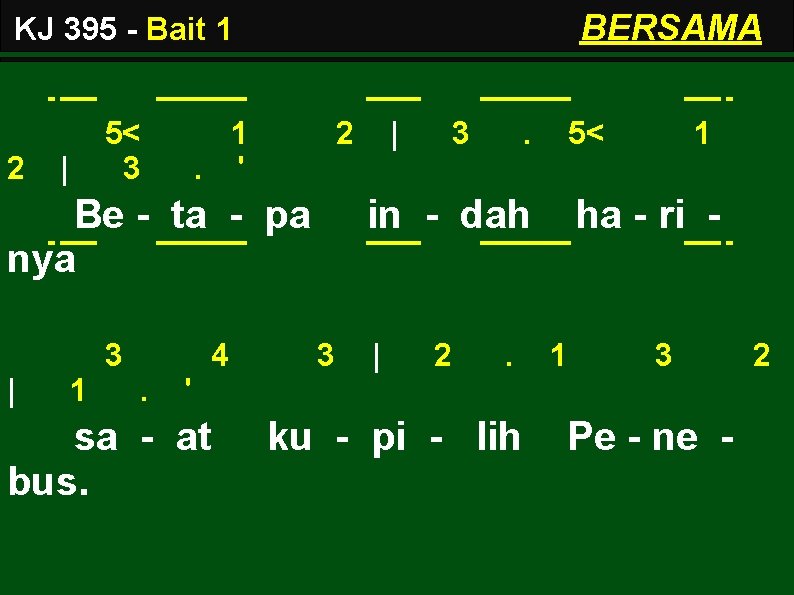 BERSAMA KJ 395 - Bait 1 2 | 5< 3 1. ' 2 Be