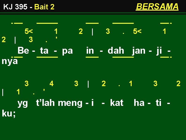 BERSAMA KJ 395 - Bait 2 2 5< 3 | 1. ' 2 Be
