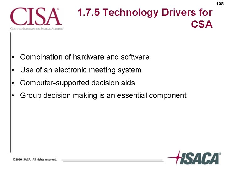 108 1. 7. 5 Technology Drivers for CSA • Combination of hardware and software