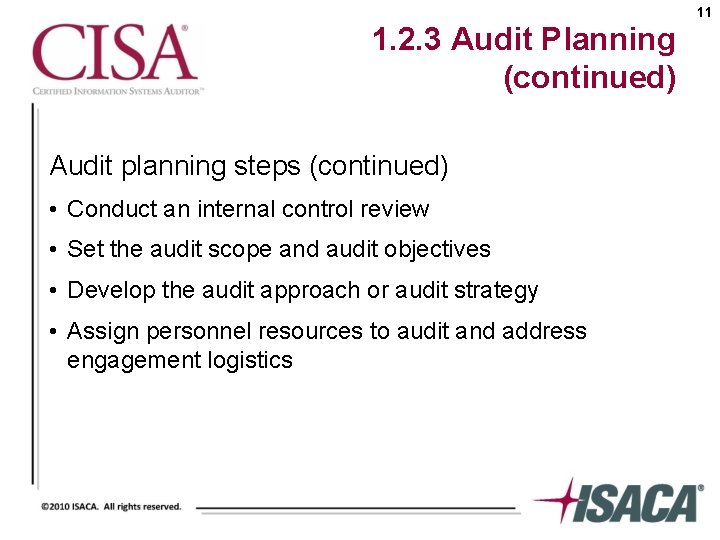 11 1. 2. 3 Audit Planning (continued) Audit planning steps (continued) • Conduct an