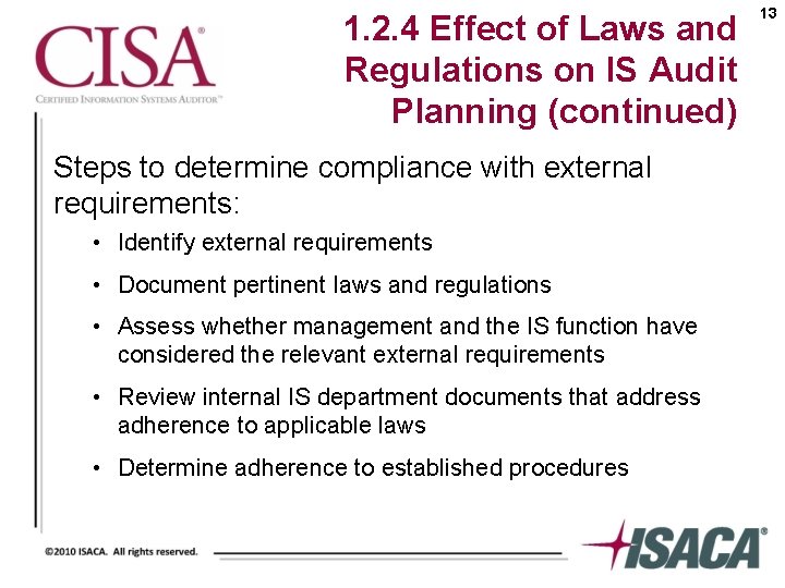 1. 2. 4 Effect of Laws and Regulations on IS Audit Planning (continued) Steps