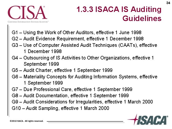 34 1. 3. 3 ISACA IS Auditing Guidelines G 1 – Using the Work